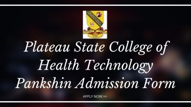 Plateau State College of Health Technology Pankshin Admission Form