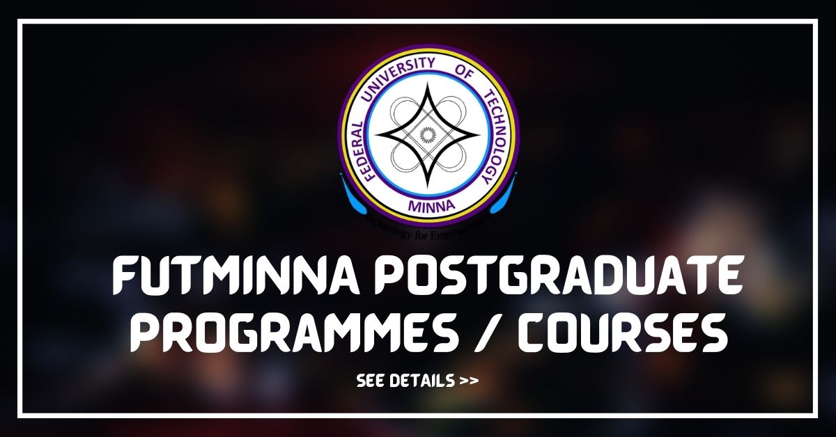 futminna-postgraduate-programmes-available-requirements