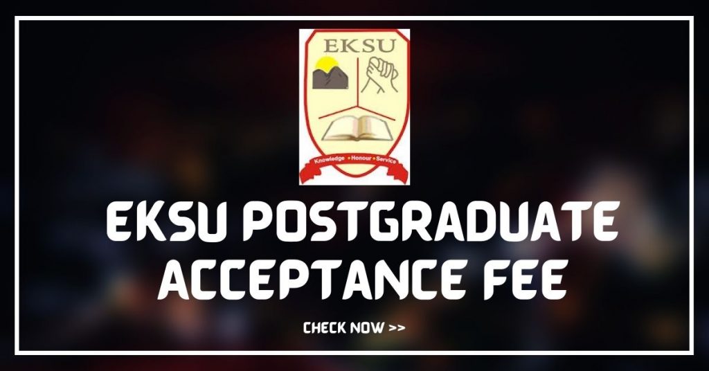 EKSU Postgraduate Acceptance Fee