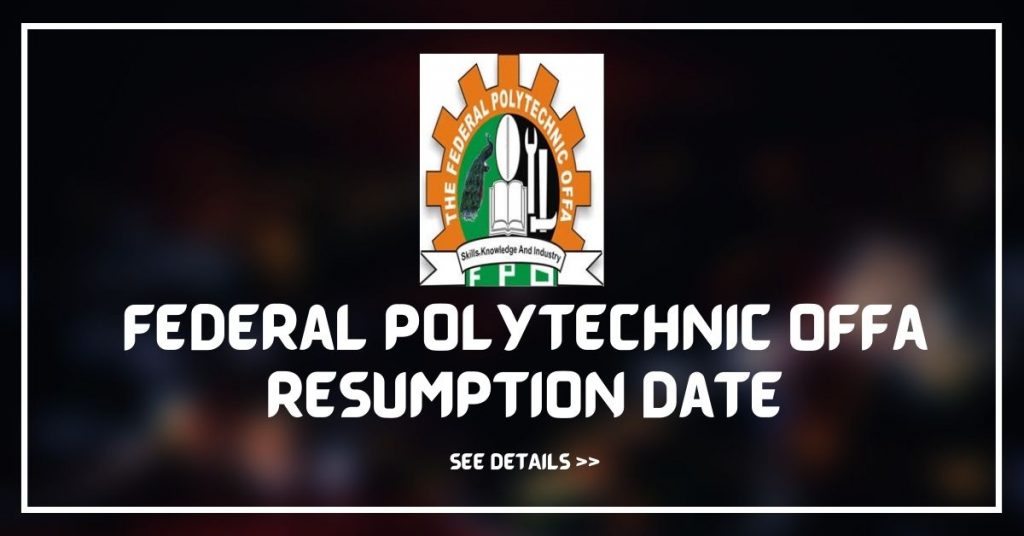 Federal Polytechnic Offa Resumption Date
