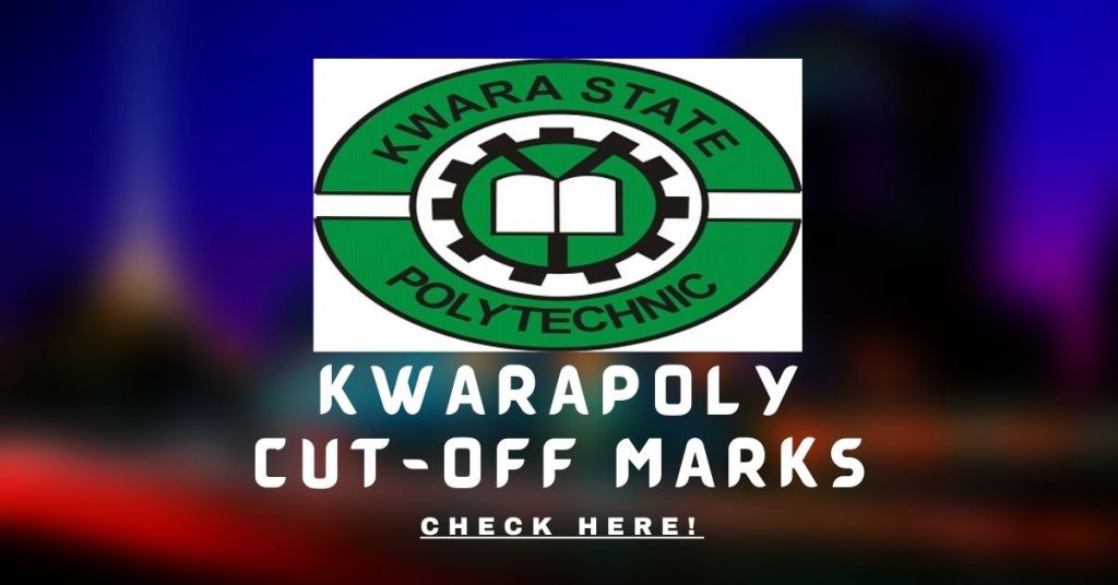 KwaraPoly Cut-Off Marks All Courses