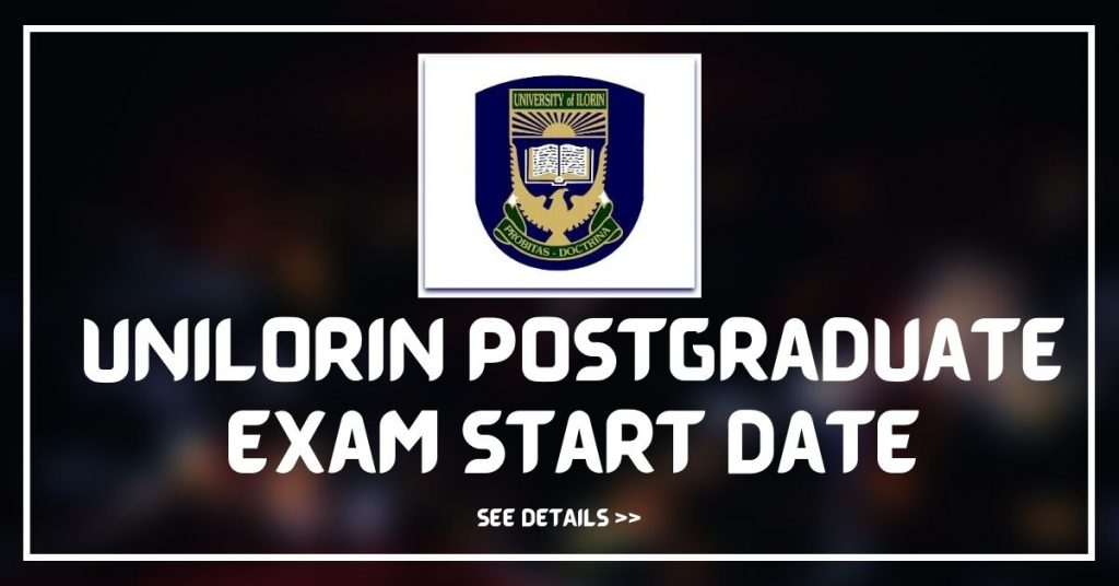 UNILORIN Postgraduate Exam Starting Date