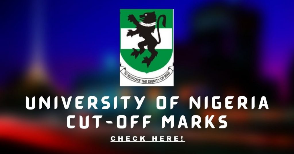 UNN Cut-Off Marks for All Courses (Departmental)