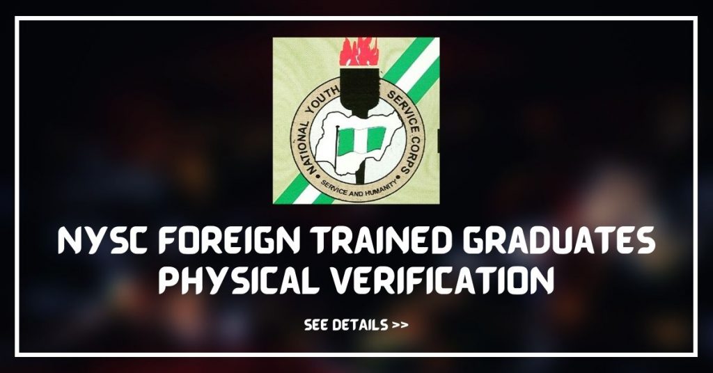 NYSC Foreign Trained Graduates Physical Verification